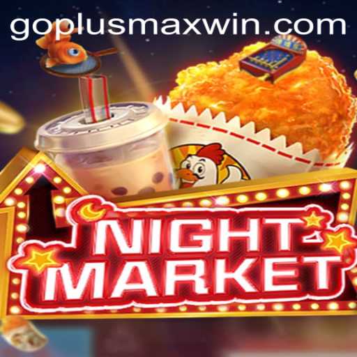 Exploring the Captivating World of NIGHTMARKET and the Exciting Role of GOPLUS MAX